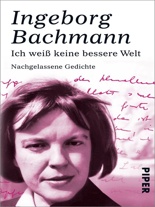 Detalles del título Ich weiß keine bessere Welt de Ingeborg Bachmann - Lista de espera
